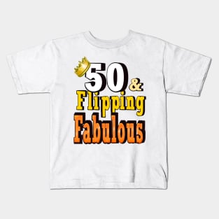 50 years old and flipping fabulous fifty years old 1974 Its my birthday Kids T-Shirt